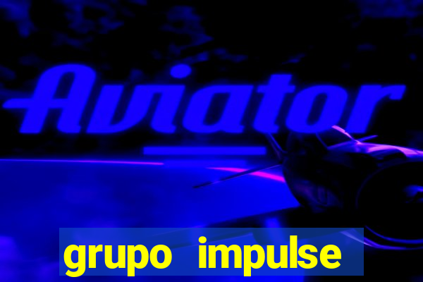 grupo impulse reclame aqui